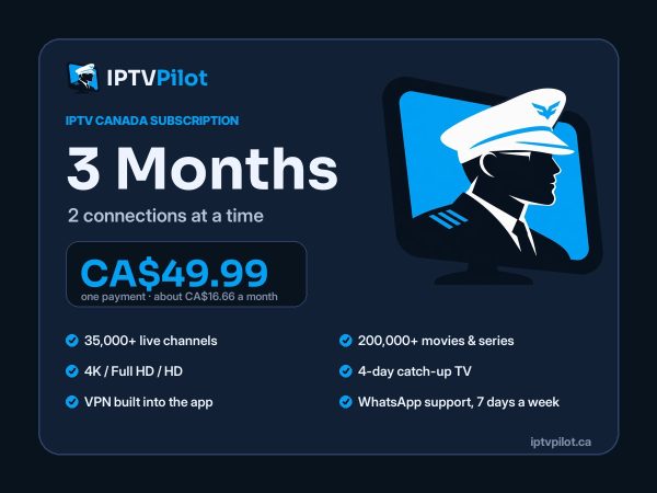 IPTV Pilot IPTV Canada plan: 3 months 2 connections